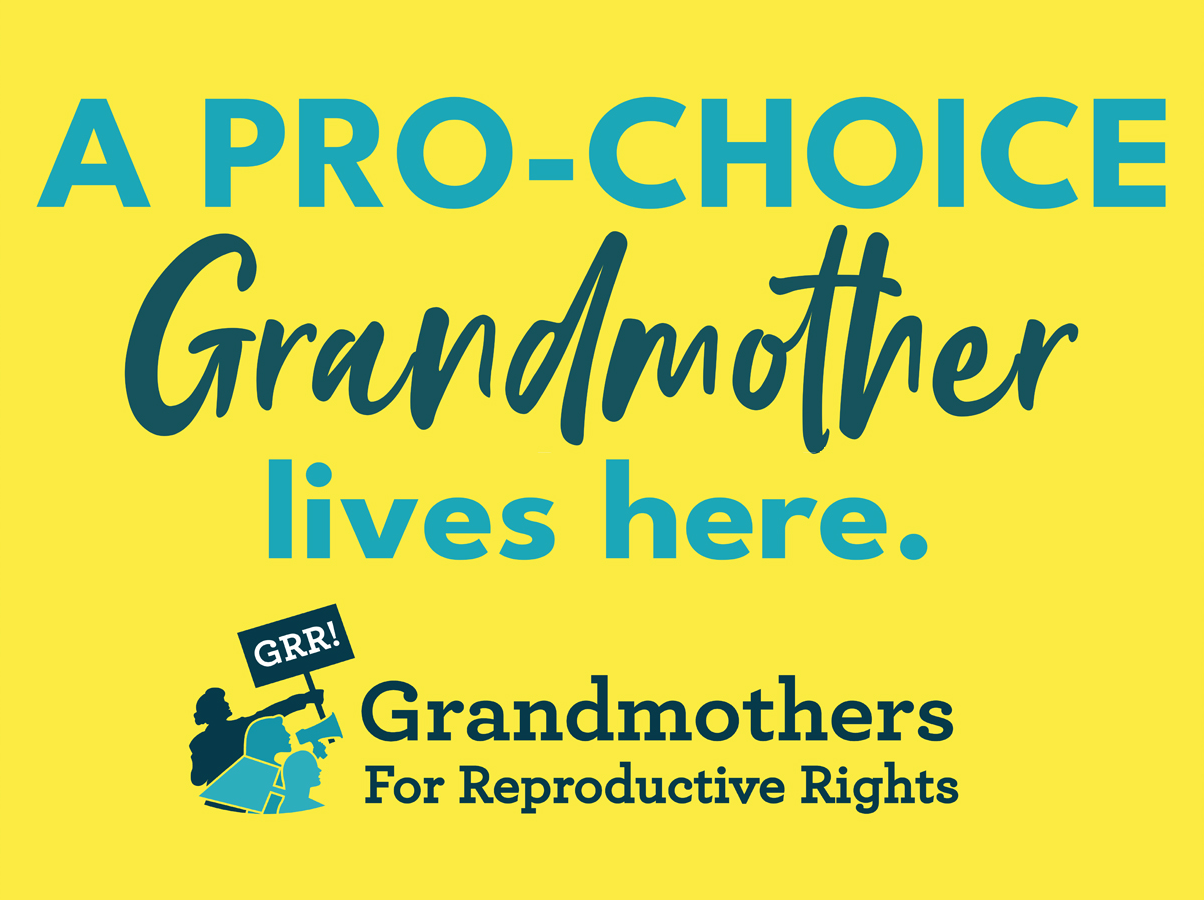 GRR! Grandmas for Reproductive Rights