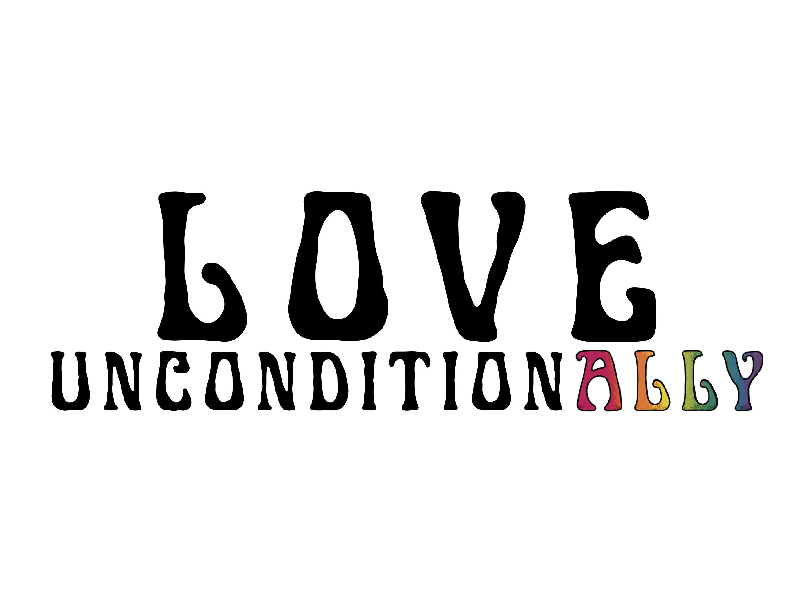 Love Unconditionally