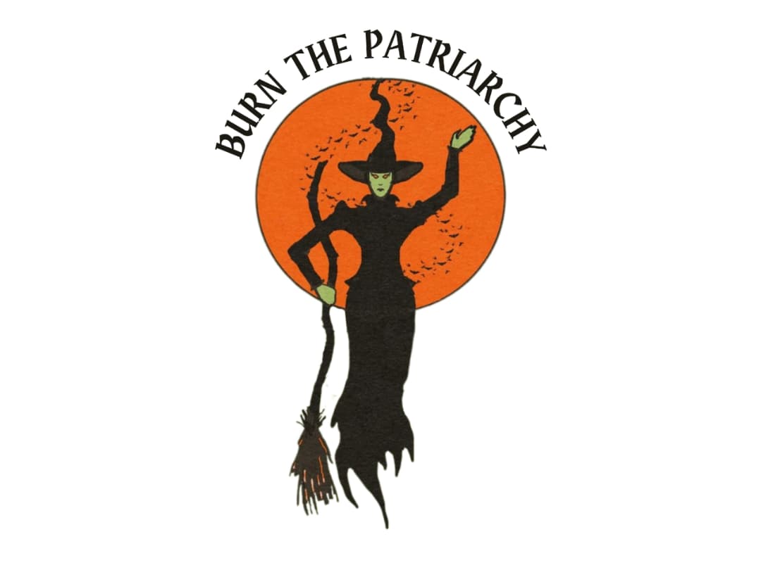 Burn the Patriarchy