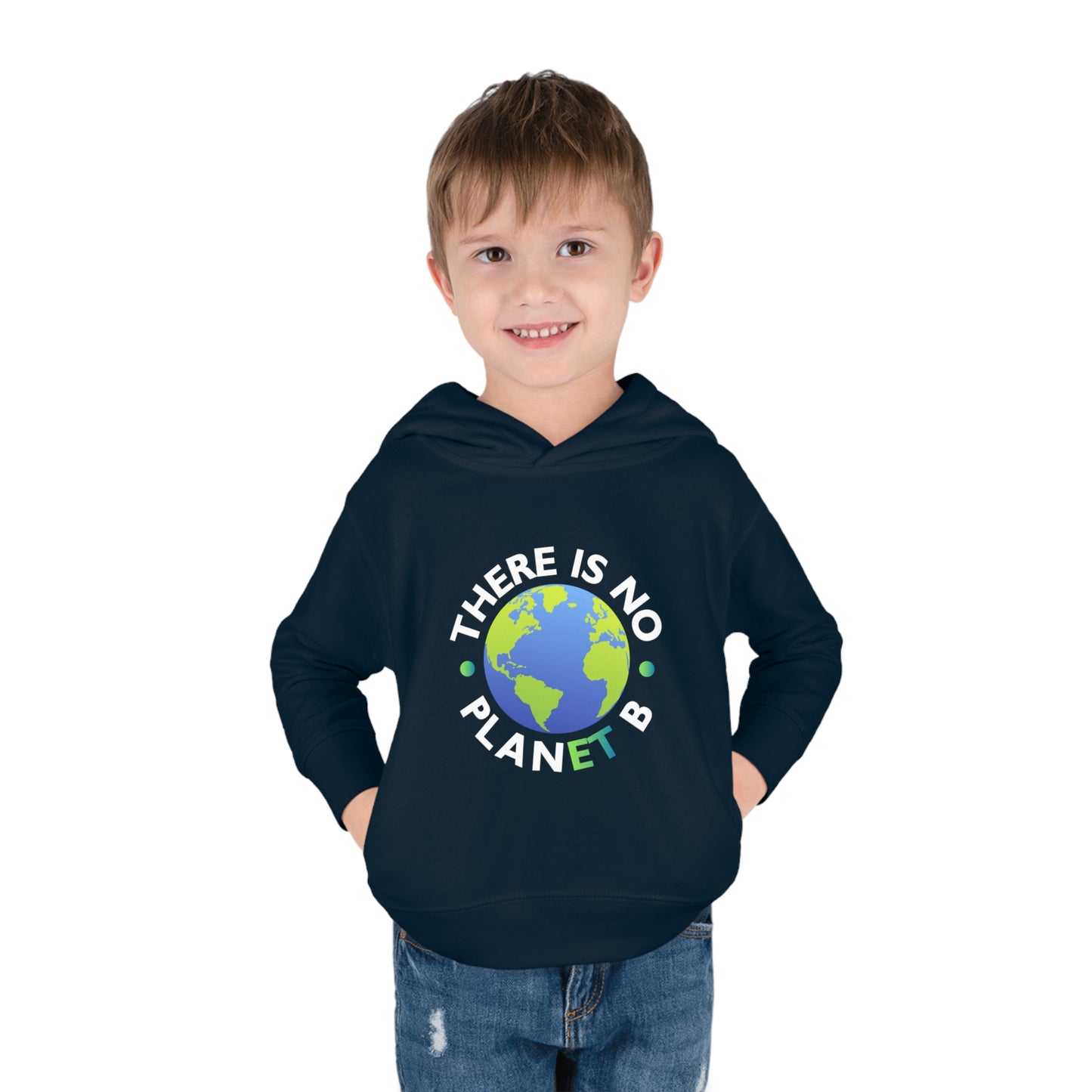 “There Is No Planet B” Toddler Hoodie