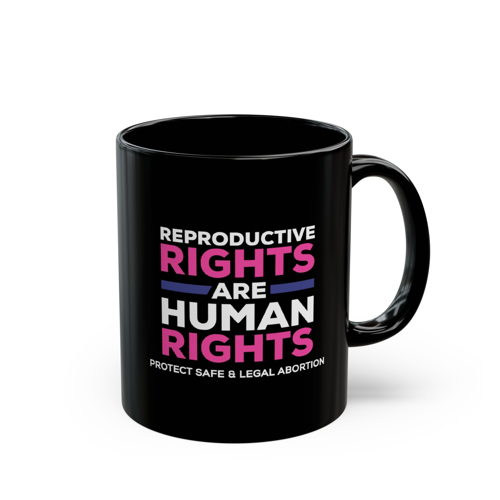 “Reproductive Rights” 11 oz. Mug – Signs Of Justice