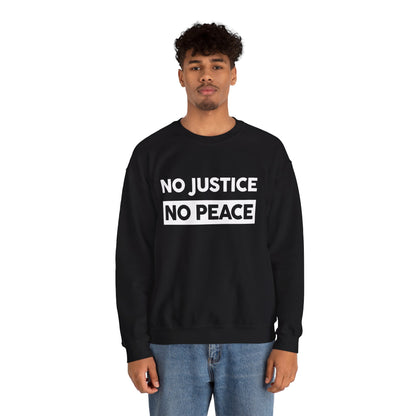 “No Justice, No Peace” Unisex Sweatshirt