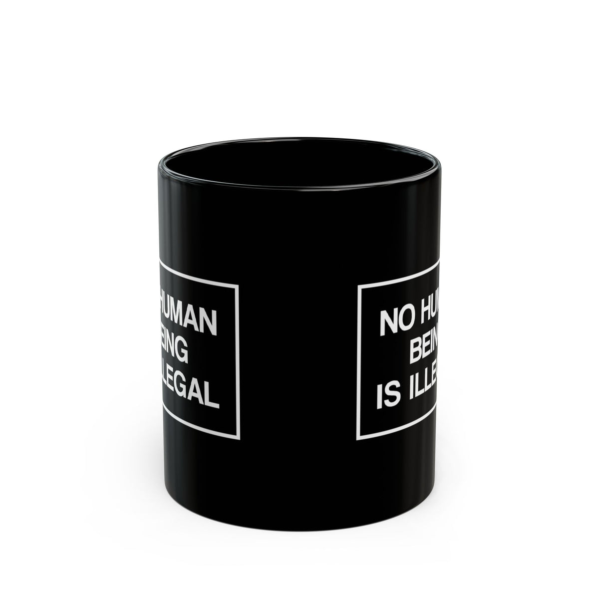 "No Human Being is Illegal" 11 oz. Mug