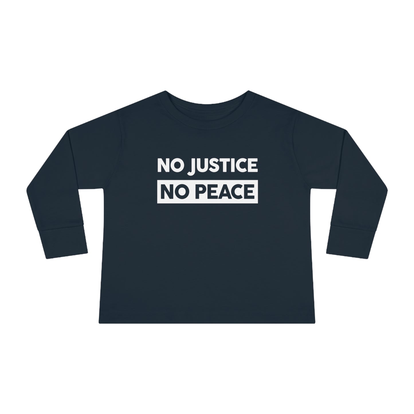 “No Justice, No Peace” Toddler Long Sleeve Tee