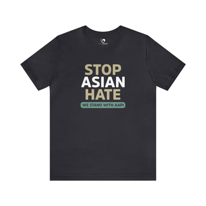 “Stop Asian Hate” Unisex T-Shirt (Bella+Canvas)