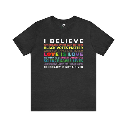 “I / We Believe 2024” Unisex T-Shirt (Bella+Canvas)