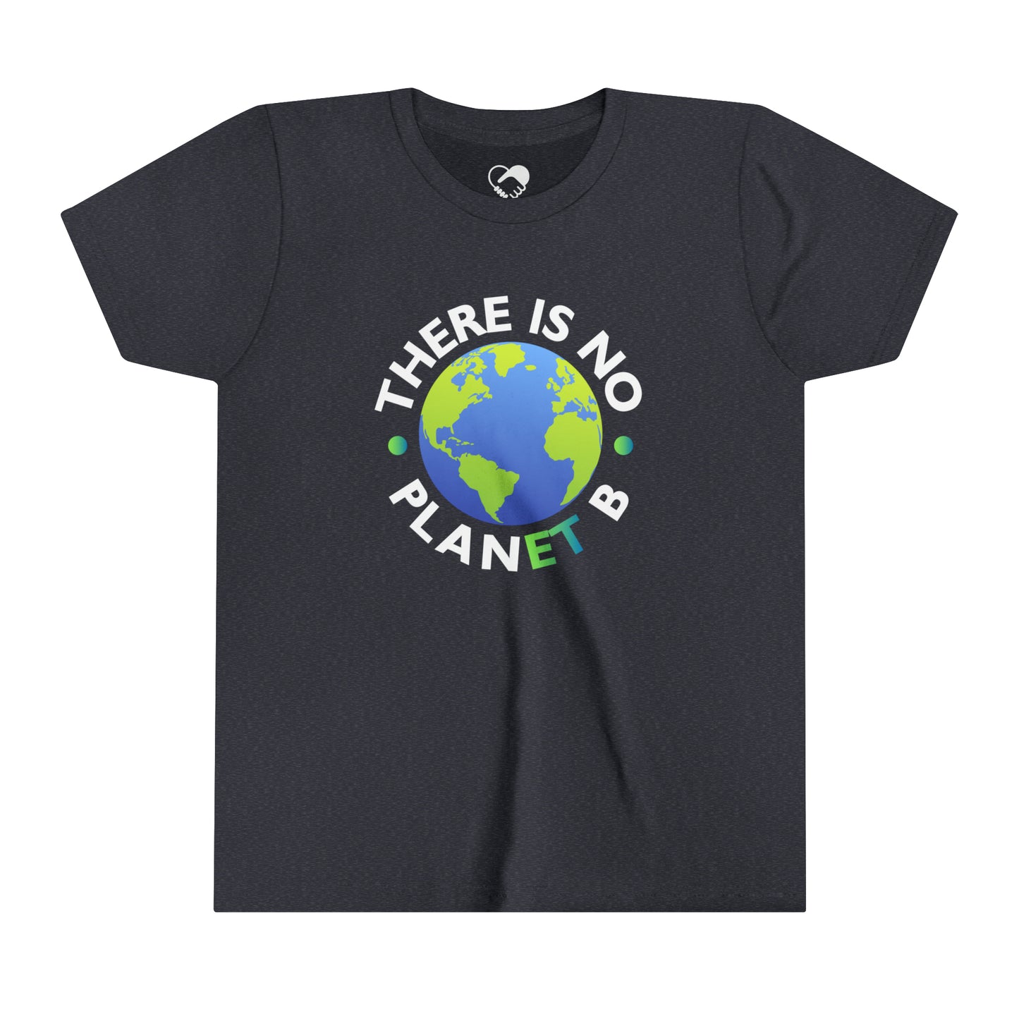 “There Is No Planet B” Youth T-Shirt