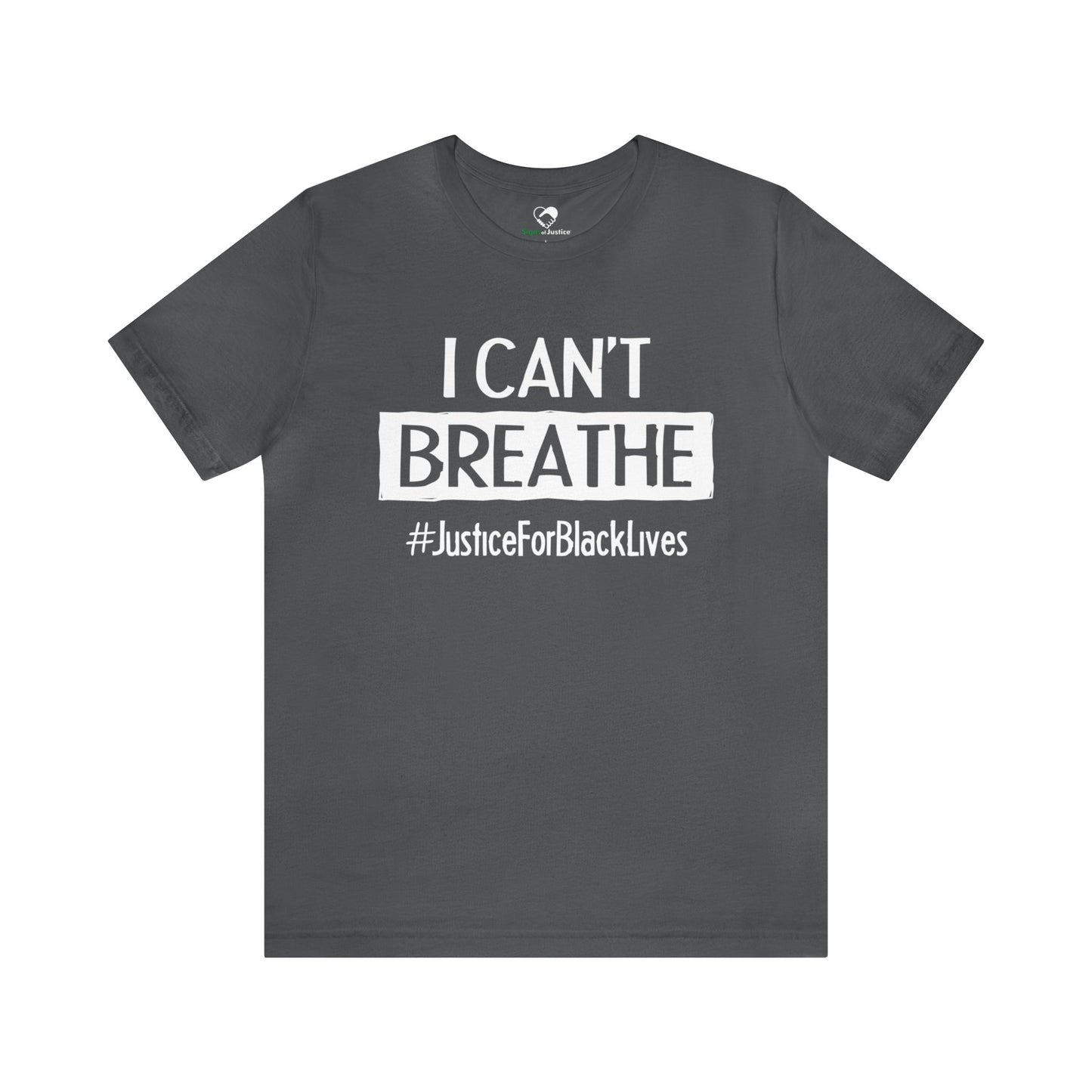 “I Can't Breathe” Unisex T-Shirt (Bella+Canvas)