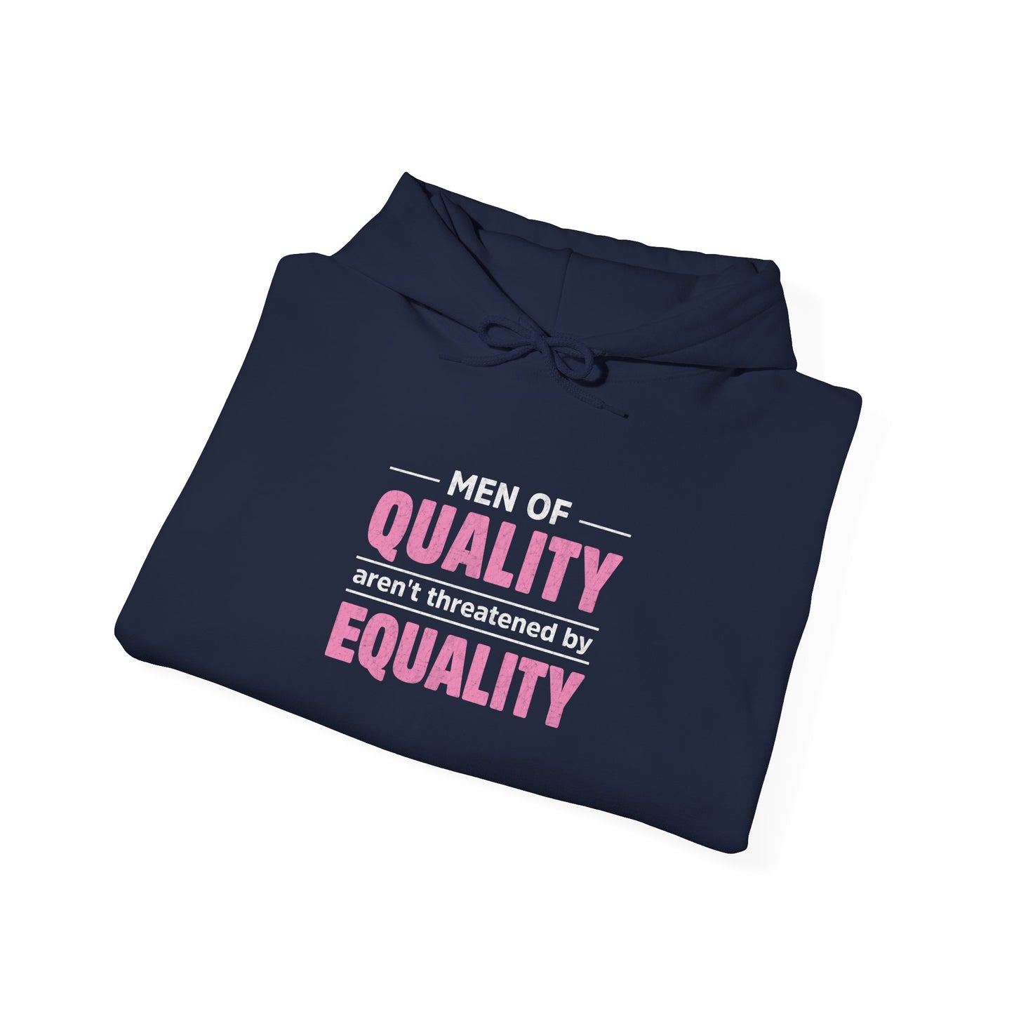 “Men of Quality” Unisex Hoodie