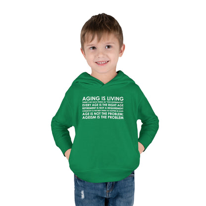 "Aging Is Living" Toddler Hoodie