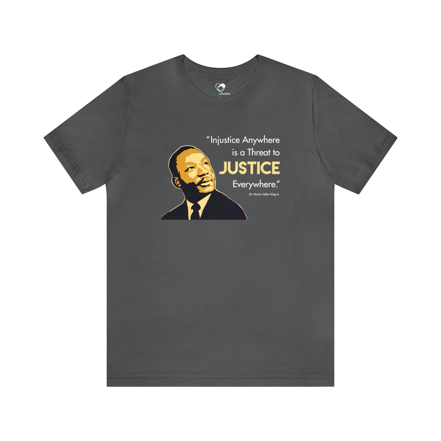 “MLK Justice” Unisex T-Shirt (Bella+Canvas)