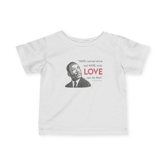 “MLK Love” Infant Tee