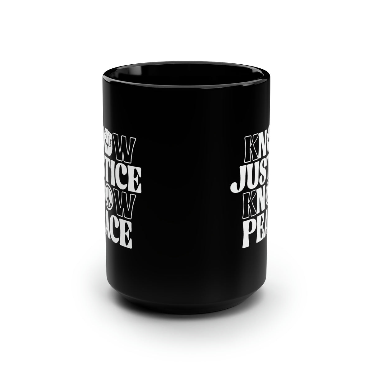 "Know Justice, Know Peace (Classic)" 15 oz. Mug