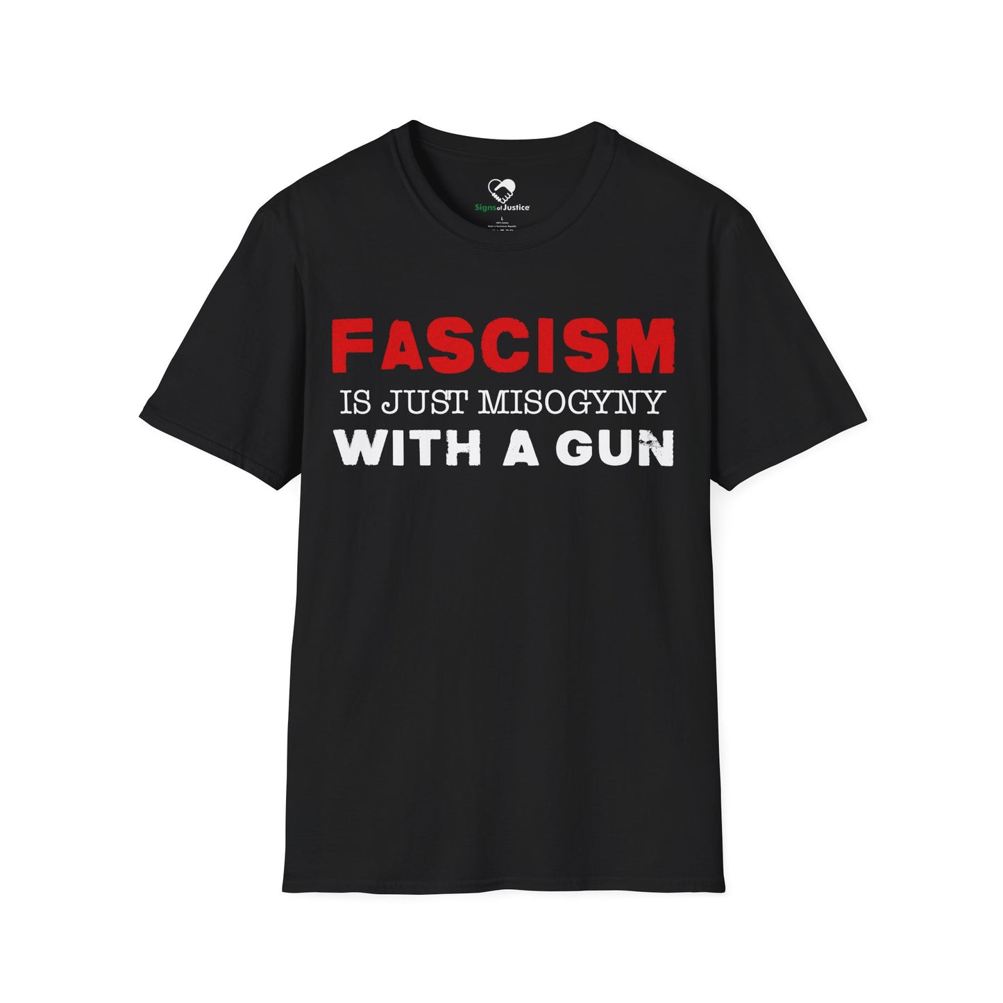 "Fascism Is Just Misogyny" Unisex T-Shirt
