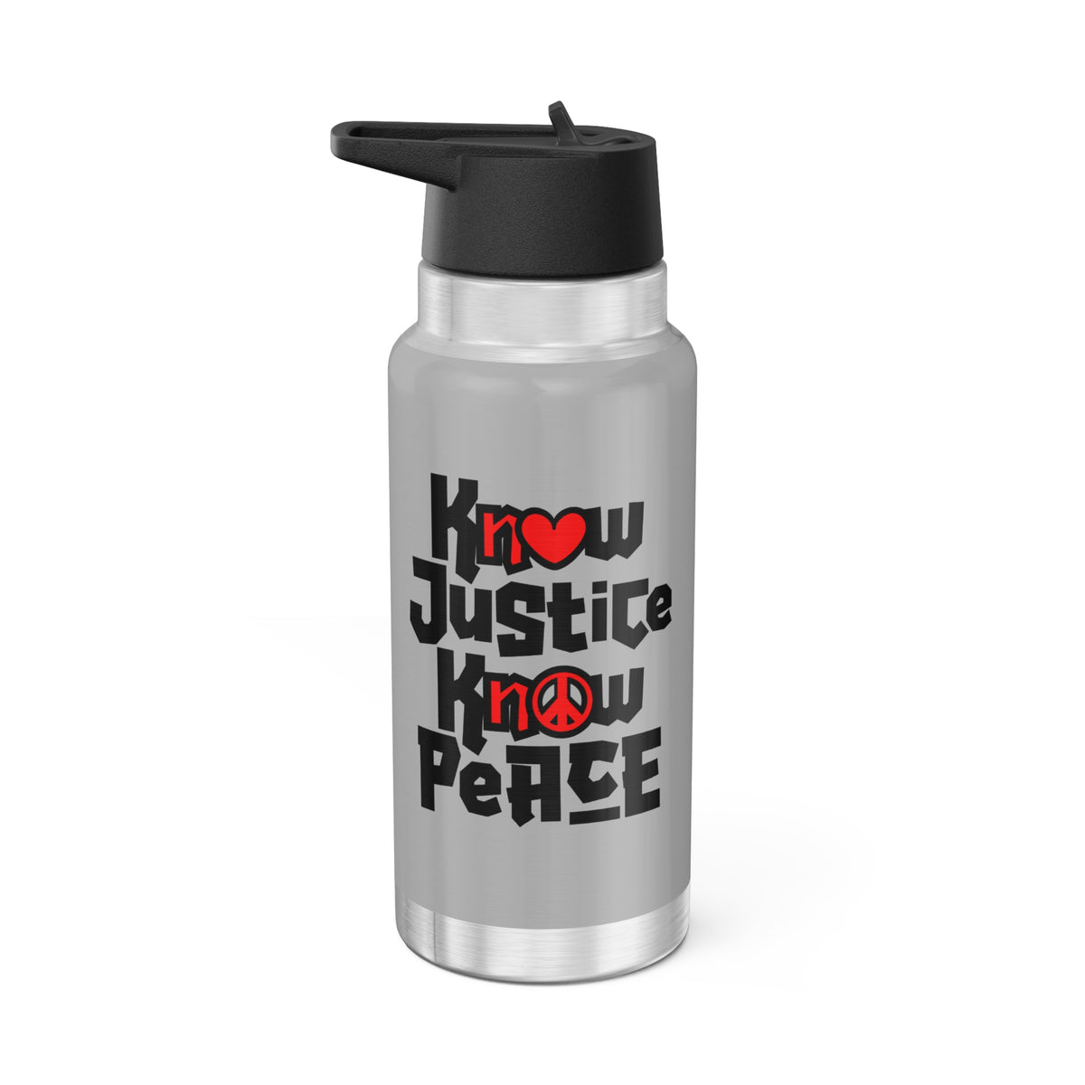 "Know Justice, Know Peace (Heart of Awareness)" 32 oz. Tumbler/Water Bottle