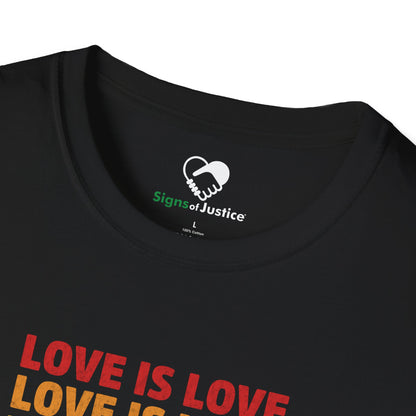 “Love is Love” Unisex T-Shirt