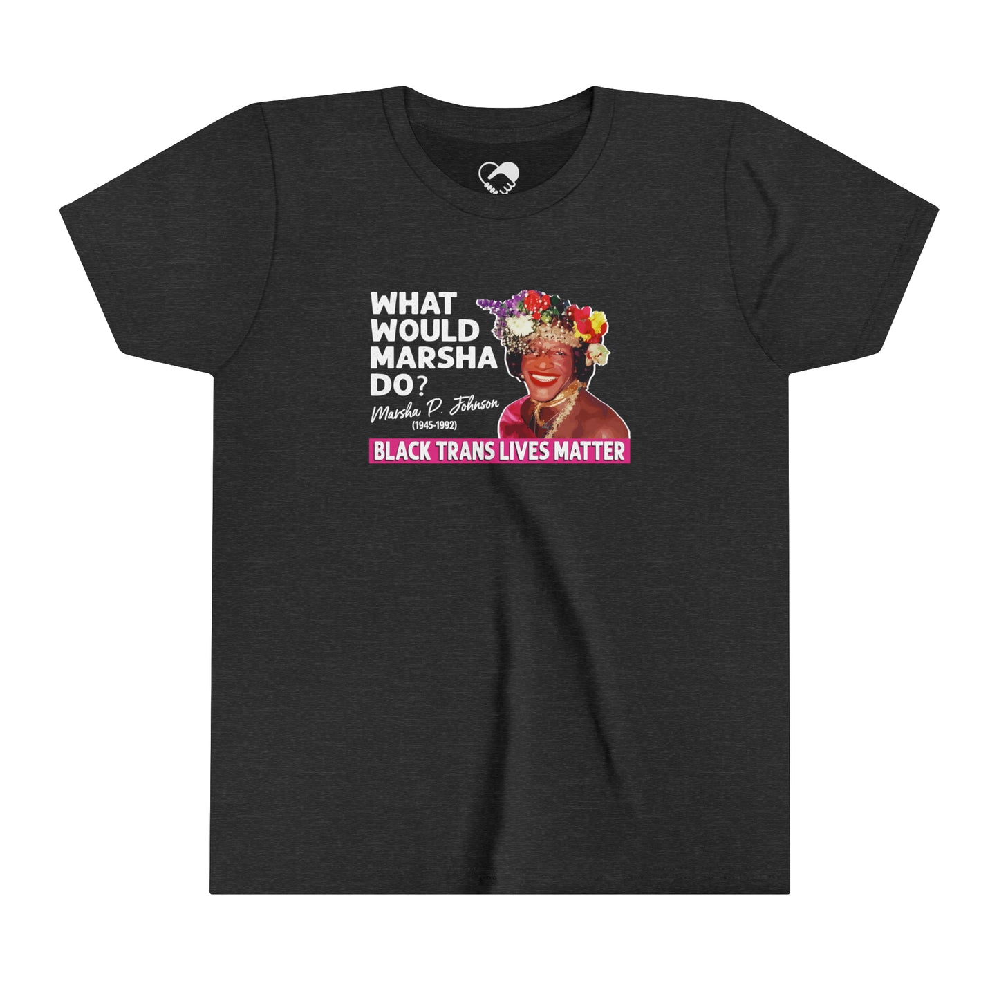 “What Would Marsha Do?” Youth T-Shirt