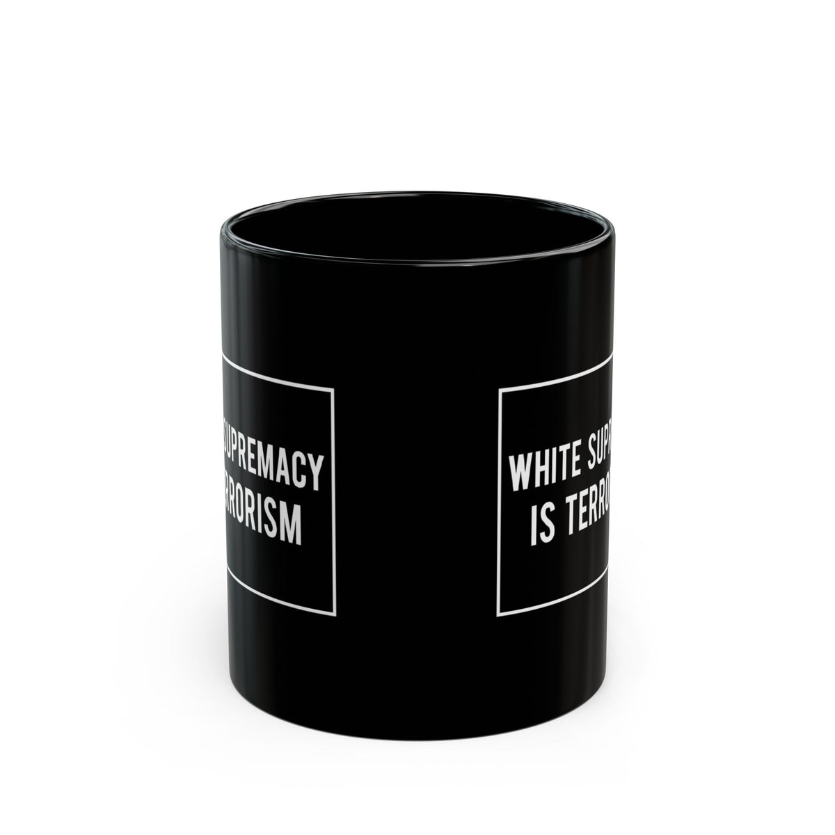 "White Supremacy is Terrorism" 11 oz. Mug