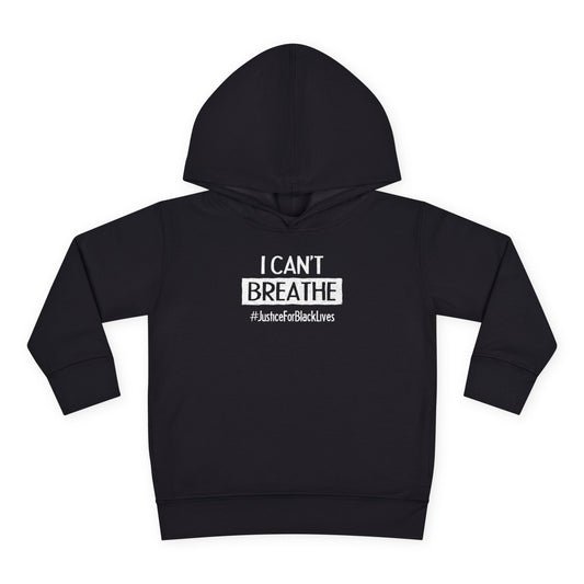 “I Can't Breathe” Toddler Hoodie