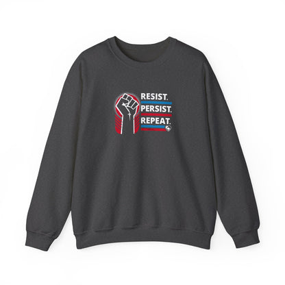 “Resist Persist Repeat” Unisex Sweatshirt