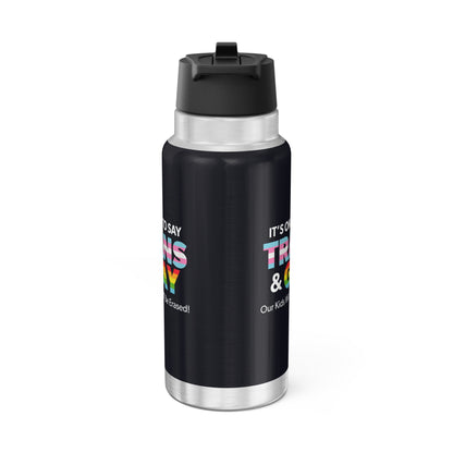 “It’s Okay to Say Trans & Gay” 32 oz. Tumbler/Water Bottle