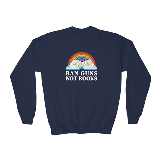 "Ban Guns Not Books" Youth Sweatshirt