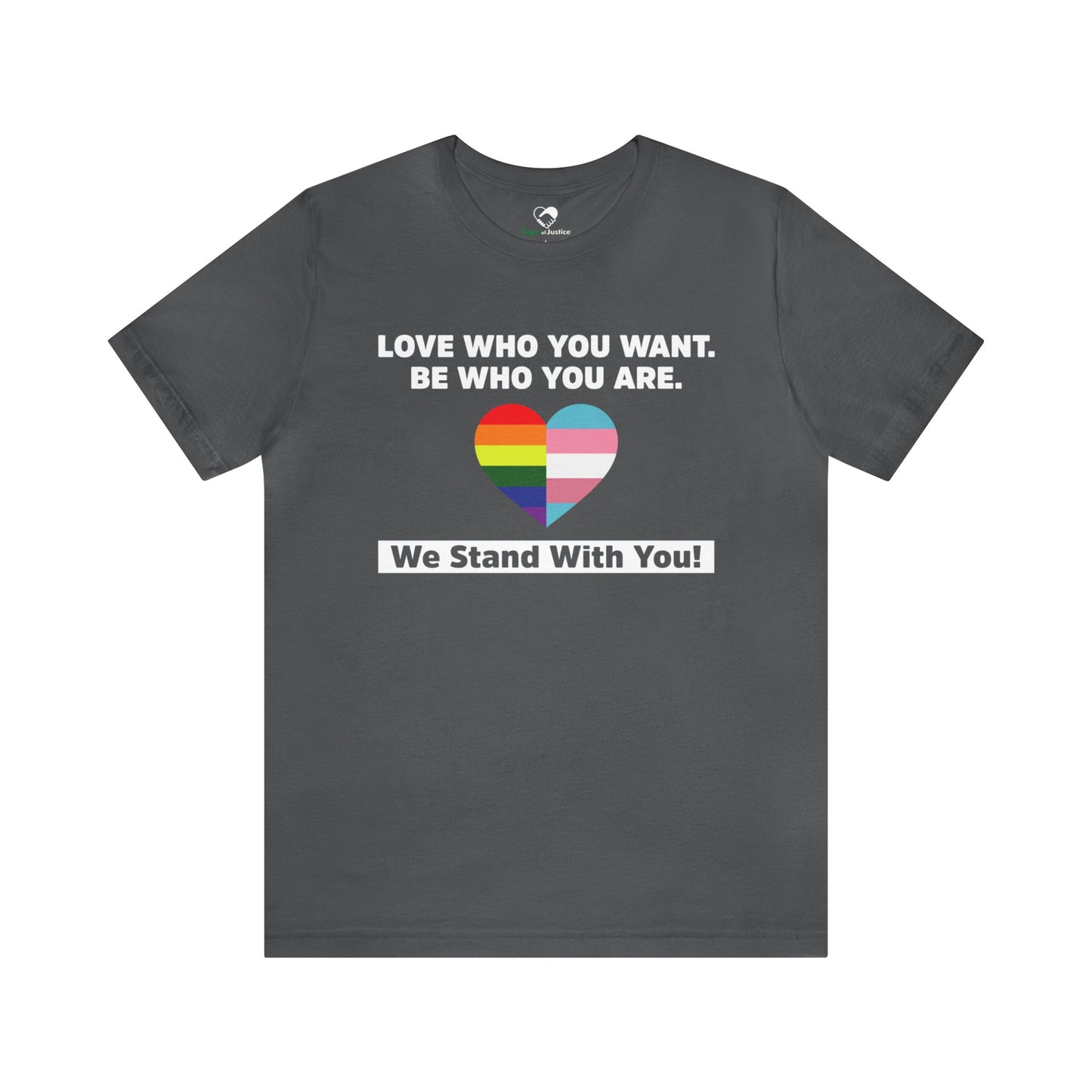 "Love Who You Want" Unisex T-Shirt (Bella+Canvas)