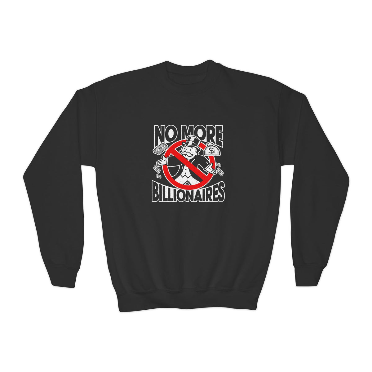 "No More Billionaires" Youth Sweatshirt