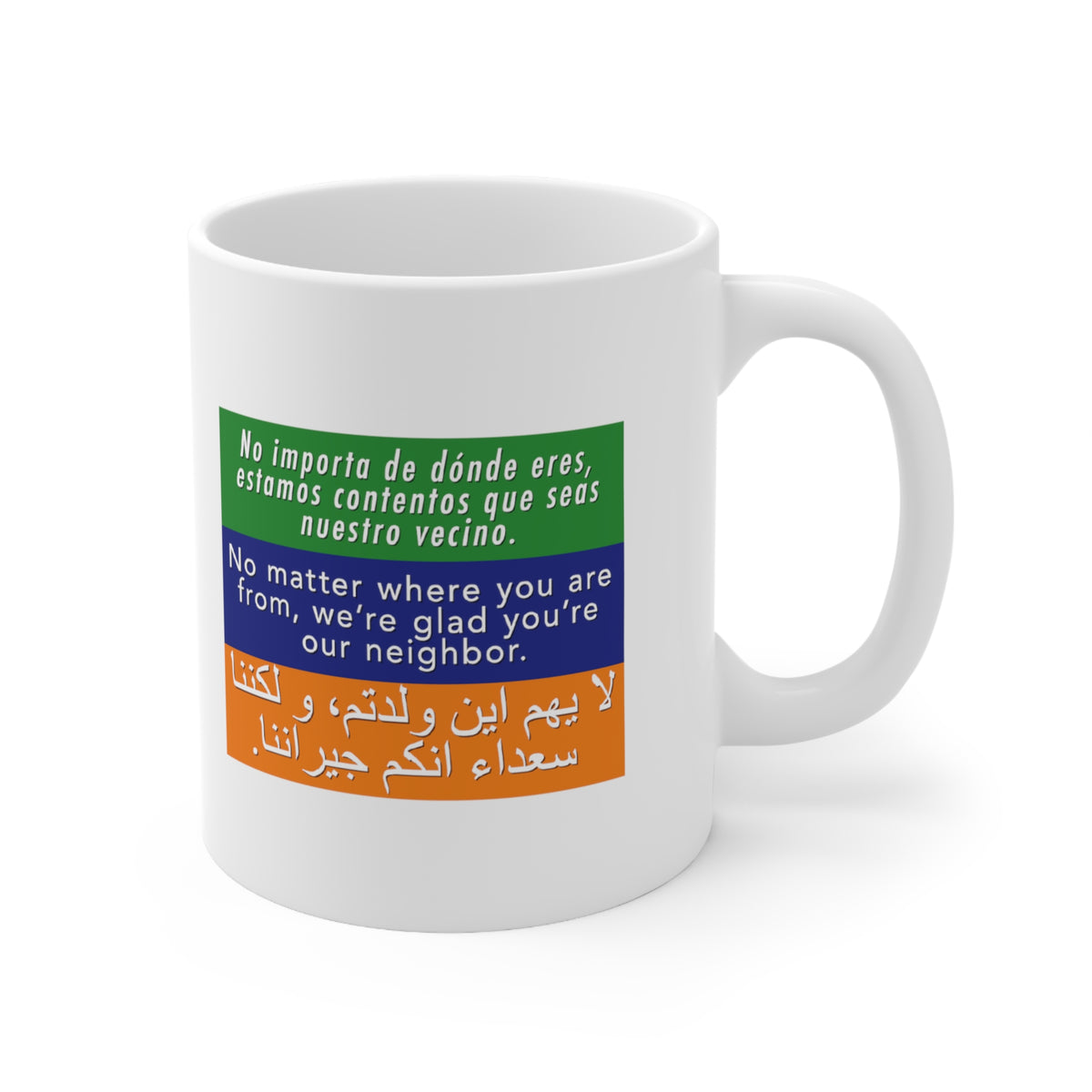 "Welcome Your Neighbors" 11 oz. Mug