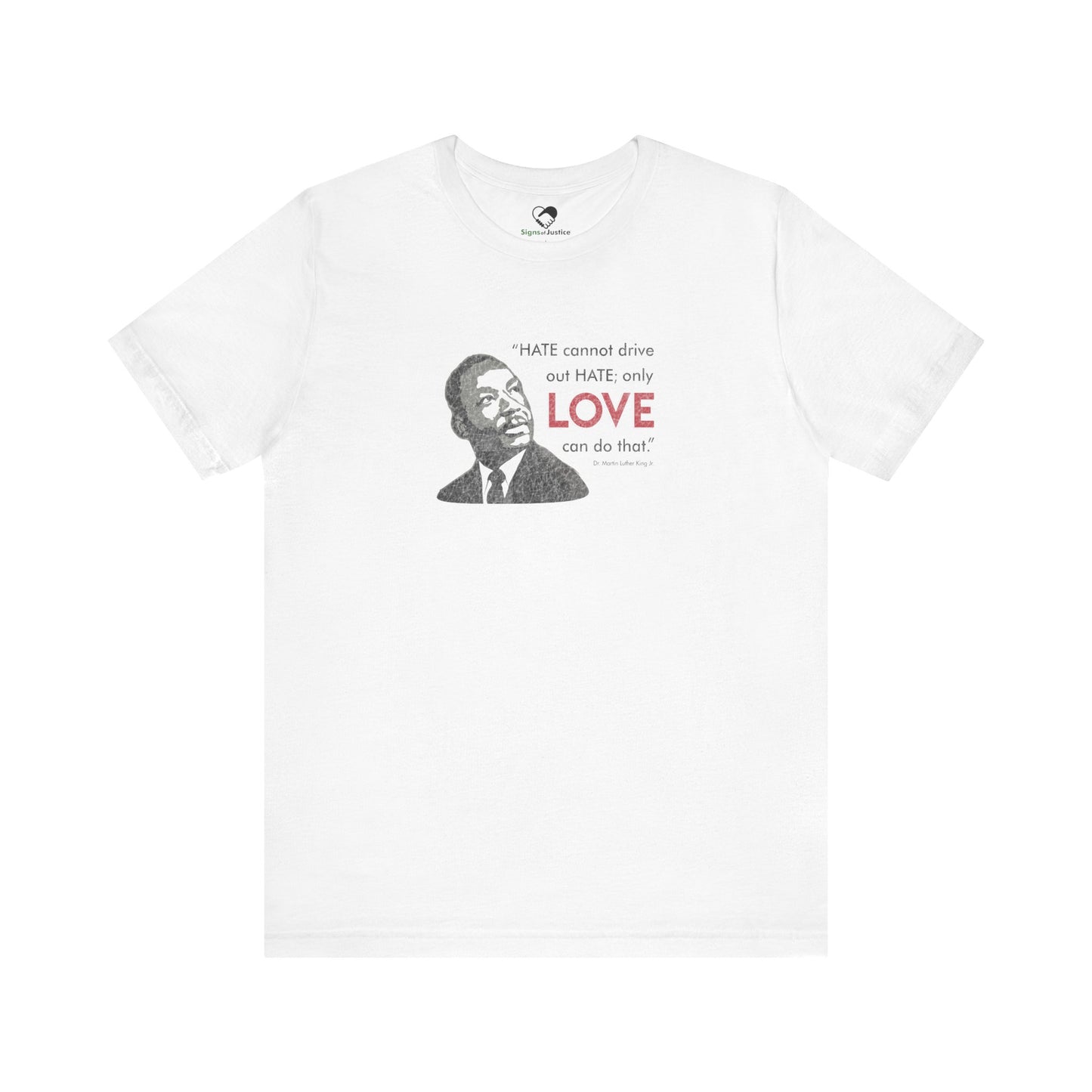 “MLK Love” Unisex T-Shirt (Bella+Canvas)