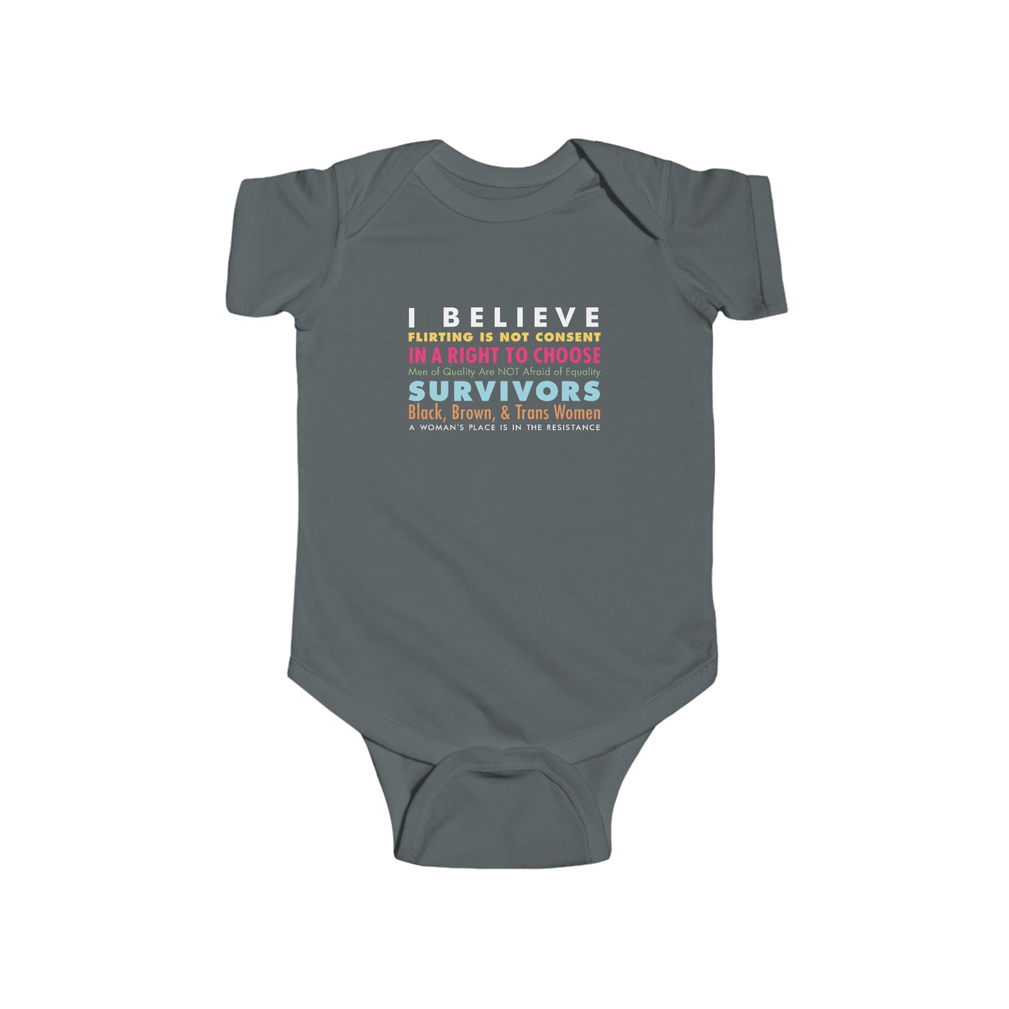 “I Believe Women” Infant Onesie