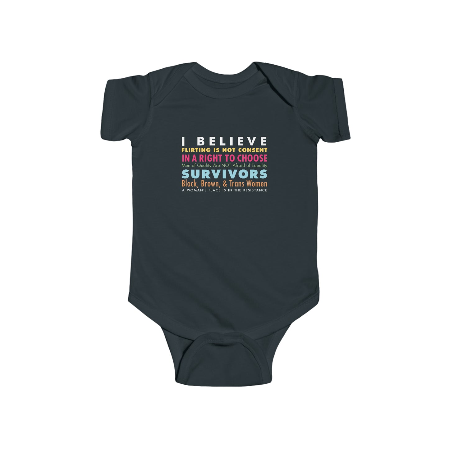 “I Believe Women” Infant Onesie