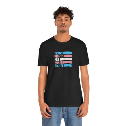 “Trans Rights Are Human Rights” Unisex T-Shirt (Bella+Canvas)