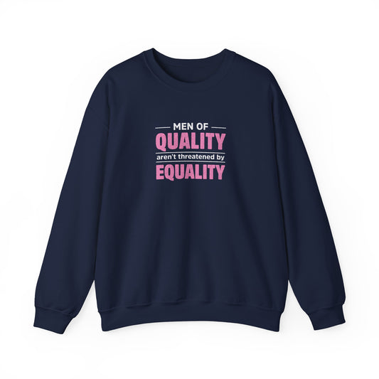 “Men of Quality” Unisex Sweatshirt