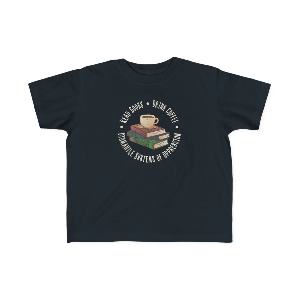 "Dismantle Systems of Oppression" Kids T-Shirt