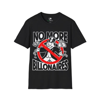 "No more Billonaires" Unisex T-Shirt