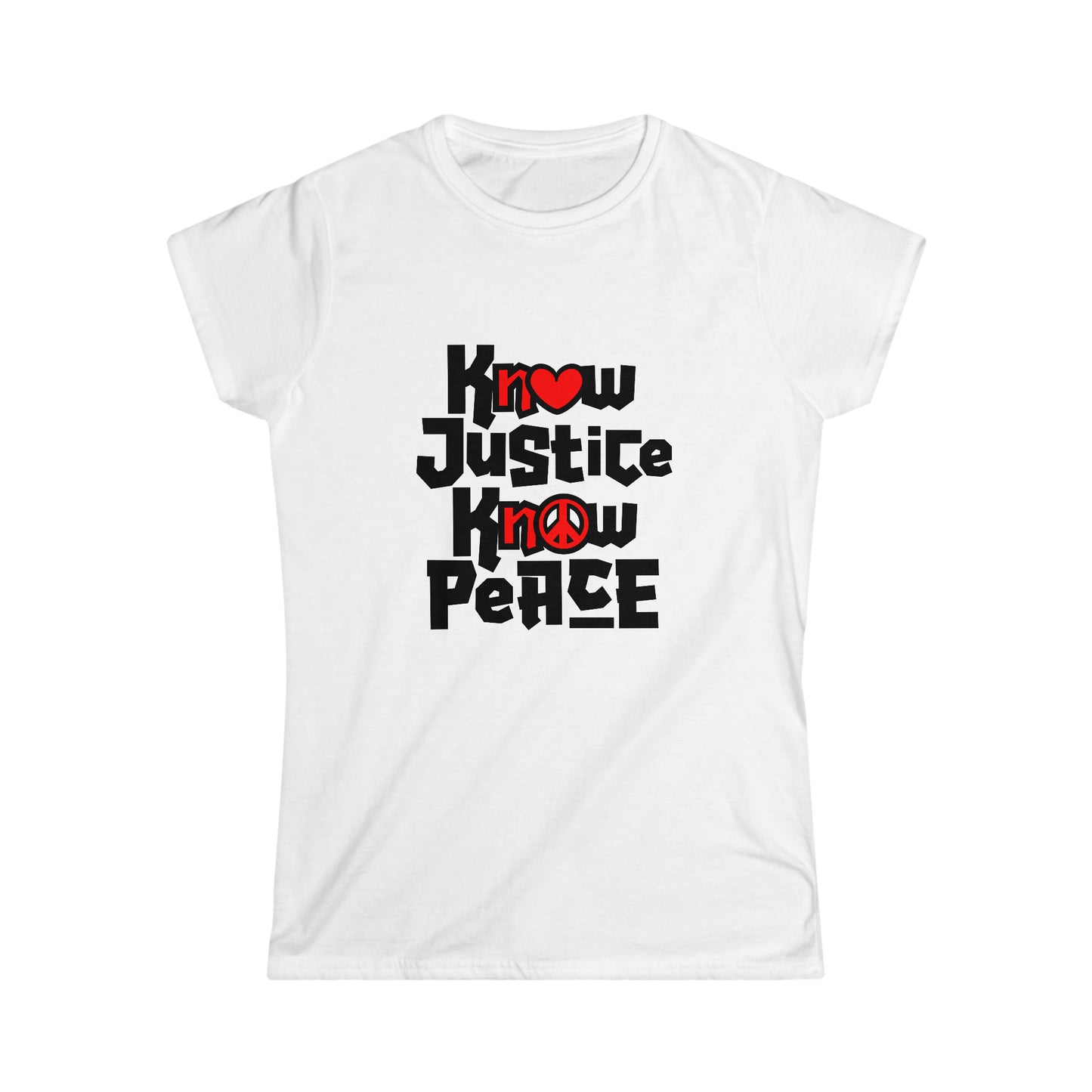 “Know Justice, Know Peace (Heart of Awareness)” Women’s T-Shirts