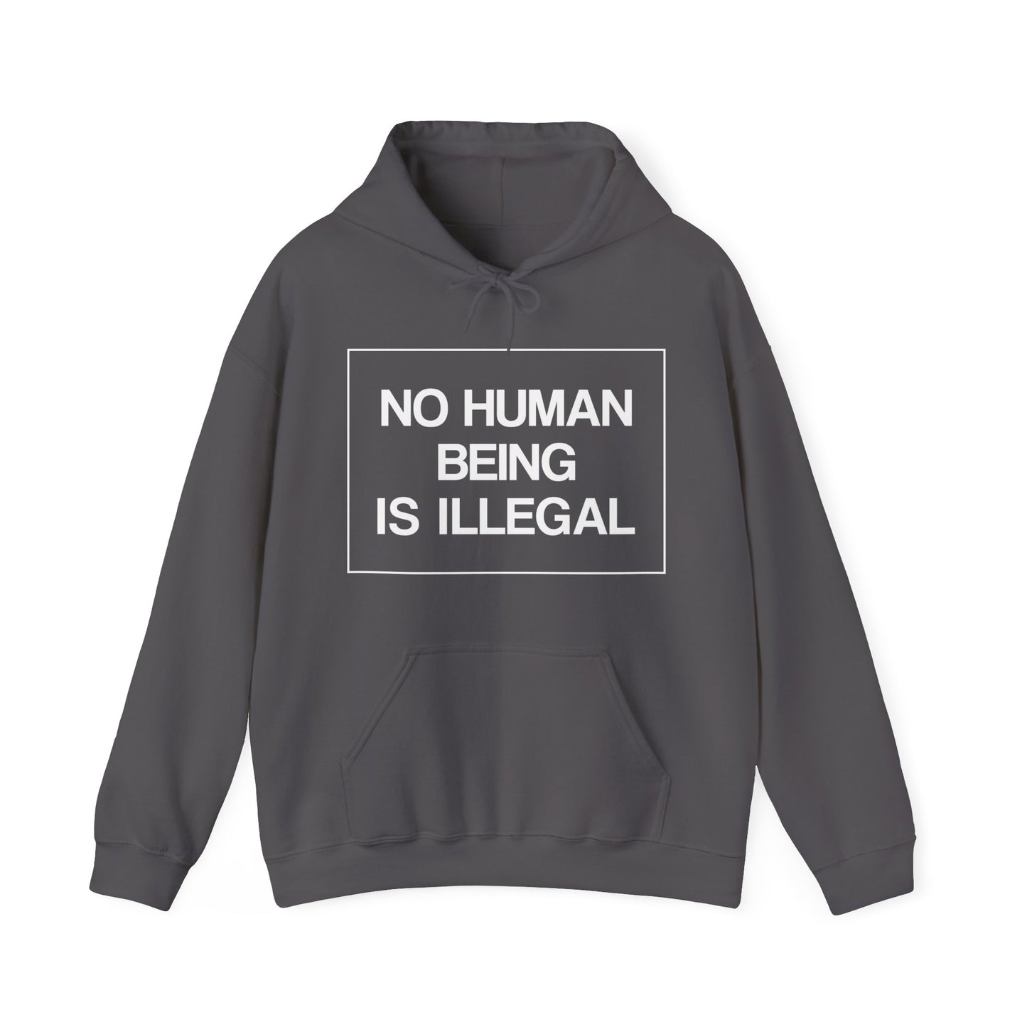 “No Human Being is Illegal” Unisex Hoodie