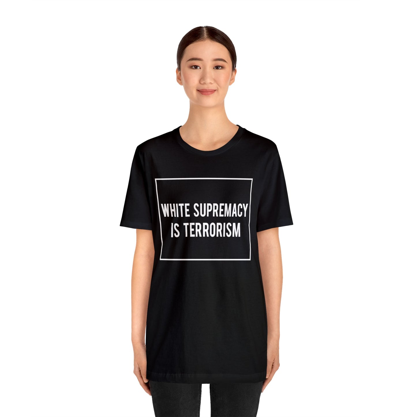 “White Supremacy is Terrorism” Unisex T-Shirt (Bella+Canvas)