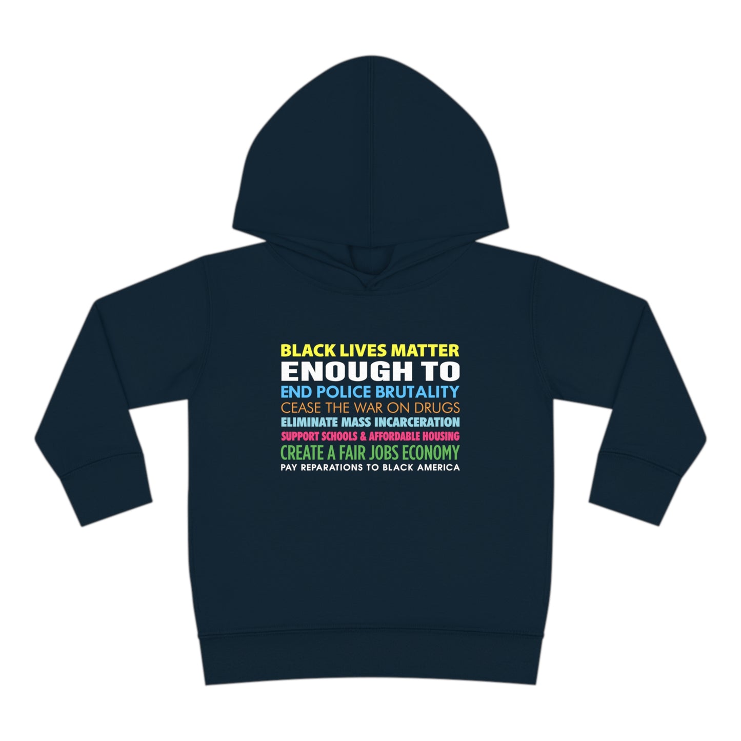 “Black Lives Matter Enough To” Toddler Hoodie