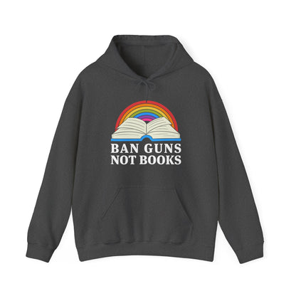 “Ban Guns Not Books” Unisex Hoodie