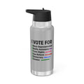 "I Vote For" 32 oz. Tumbler/Water Bottle