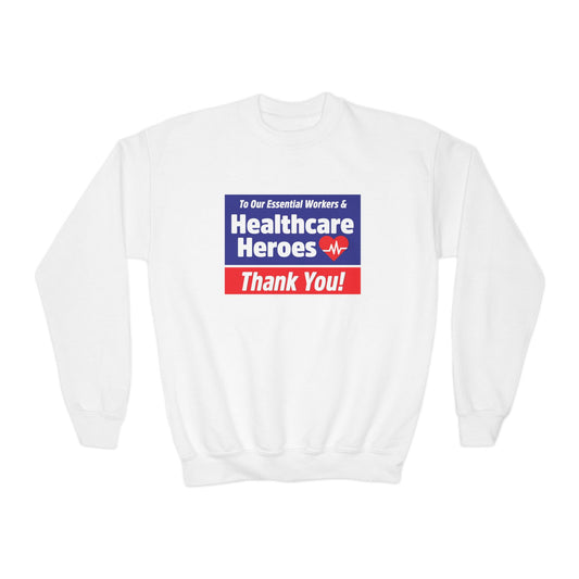 “Healthcare Heroes” Youth Sweatshirt
