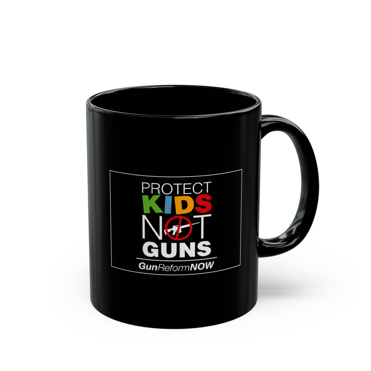 "Protect Kids Not Guns" 11 oz. Mug