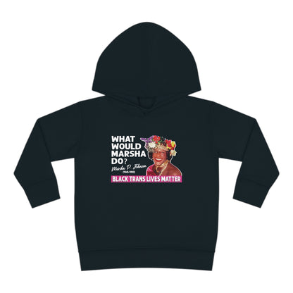 “What Would Marsha Do?” Toddler Hoodie