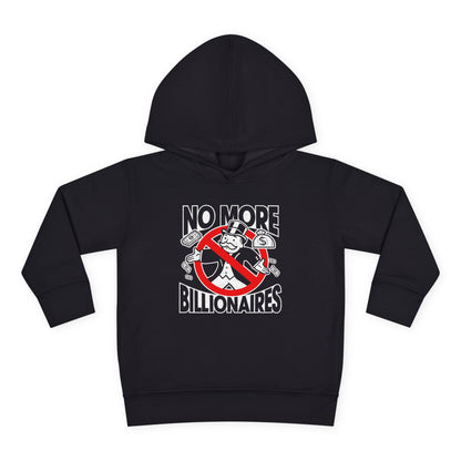"No more Billionaires" Toddler Hoodie
