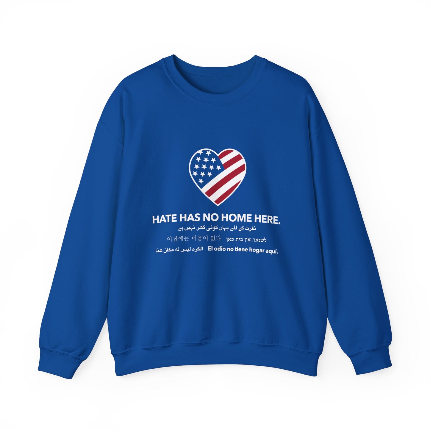 “Hate Has No Home Here” Unisex Sweatshirt