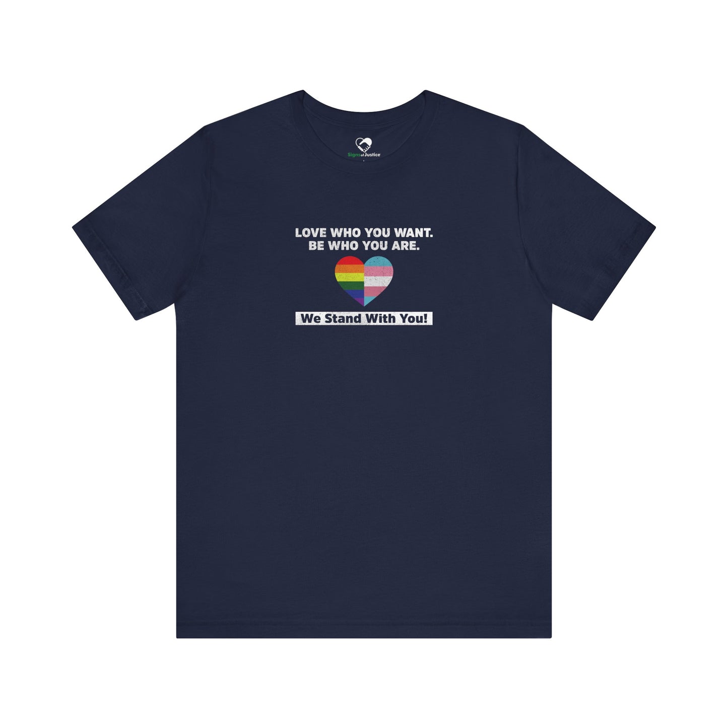"Love Who You Want" Unisex T-Shirt (Bella+Canvas)