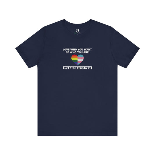 "Love Who You Want" Unisex T-Shirt (Bella+Canvas)