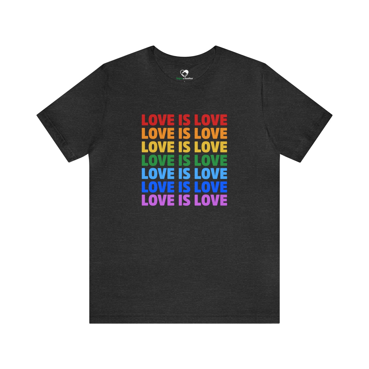 “Love is Love” Unisex T-Shirt (Bella+Canvas)